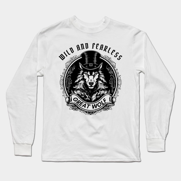 Great Wolf | Wild and Fearless Long Sleeve T-Shirt by mkhriesat